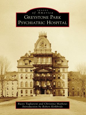 cover image of Greystone Park Psychiatric Hospital